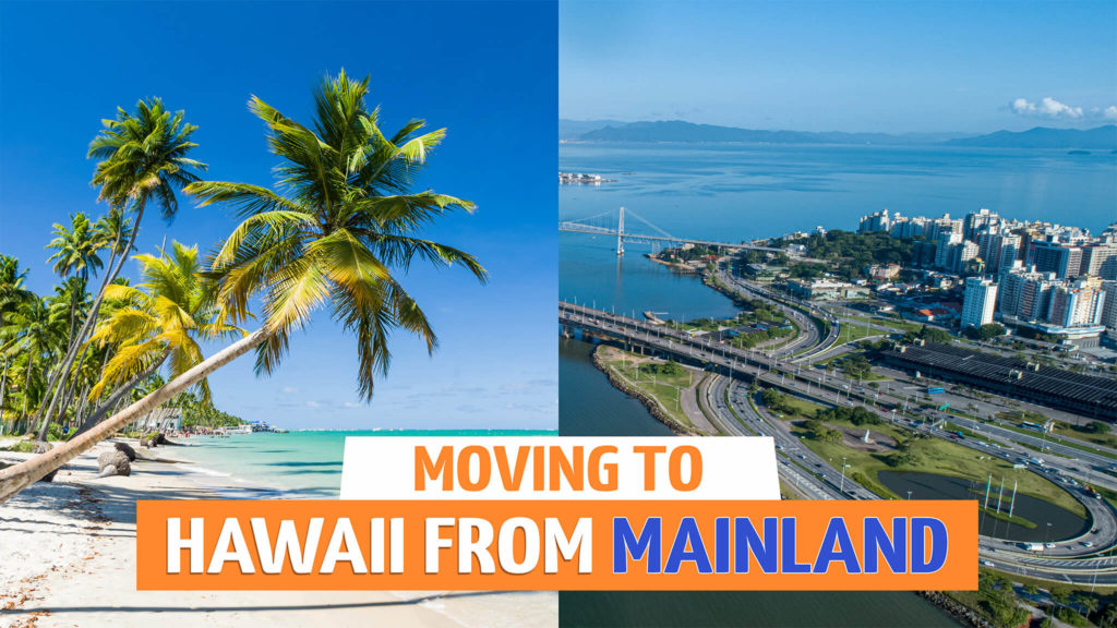 Moving to Hawaii from Mainland